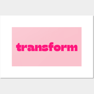 Transform Posters and Art